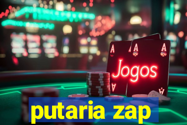 putaria zap